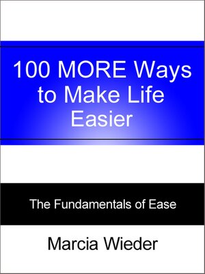 cover image of 100 MORE Ways to Make Life Easier